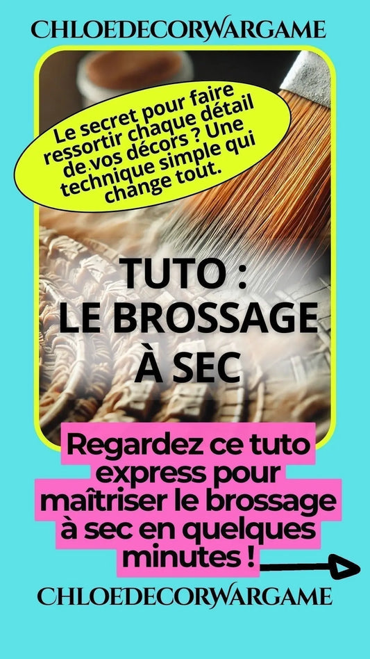 TUTO-ASTUCE-1-par-ChloeDecorWargame-Le-Brossage-à-sec-version-débutant ChloeDecorWargame