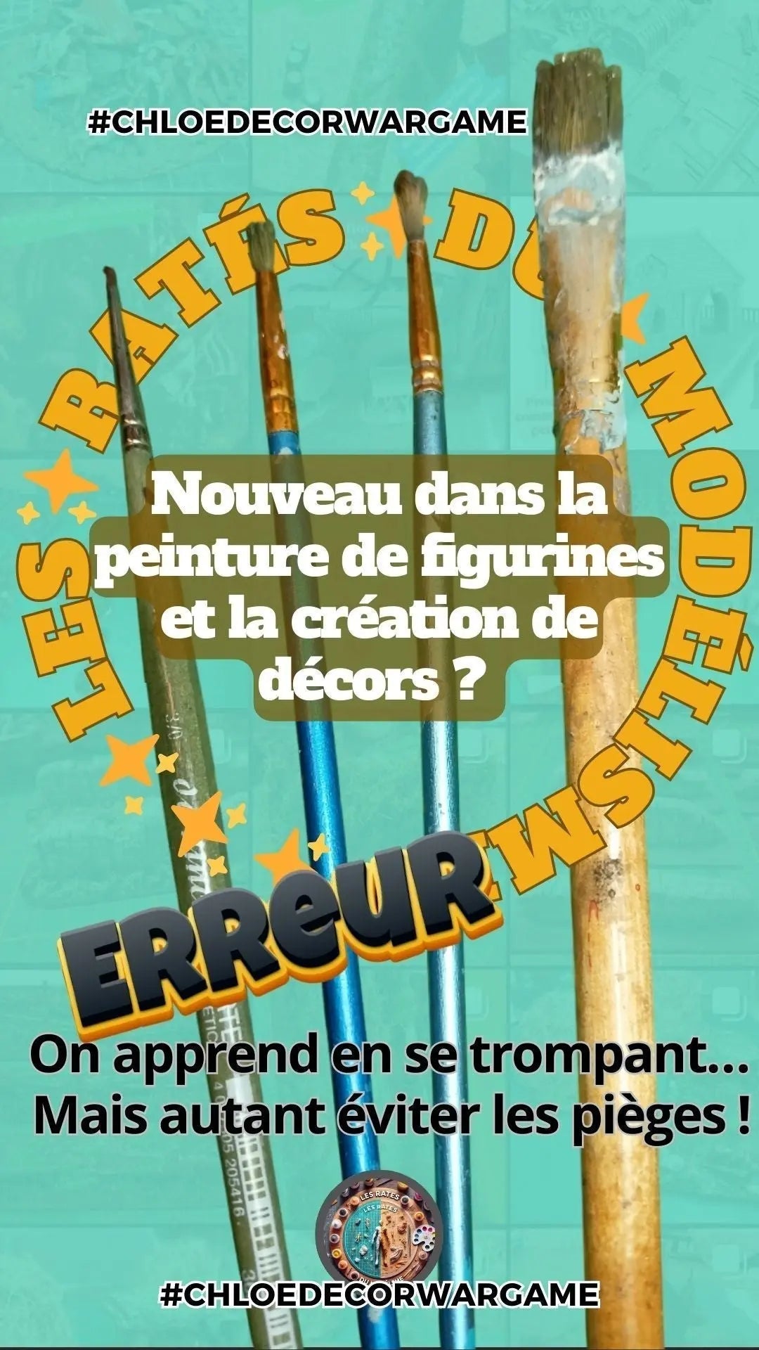 Les-Ratés-du-modélisme-par-ChloeDecorWargame-présentation-de-la-série ChloeDecorWargame