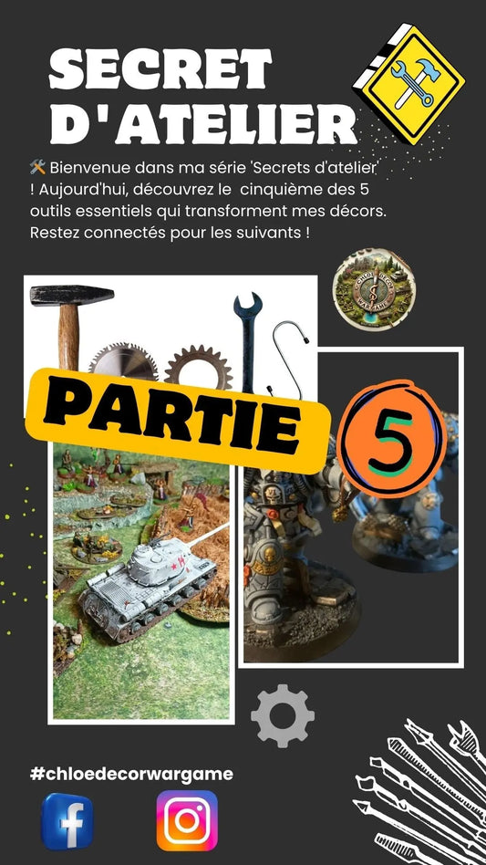 Secrets-d-Atelier-5-par-ChloeDecorWargame-Les-5-outils-indispensables-version-débutant ChloeDecorWargame